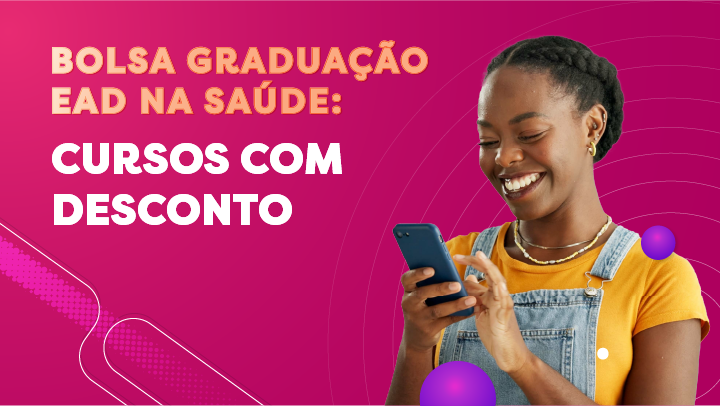 Bolsa pós-graduação EAD na saúde: como conseguir? [+ Cursos com até 75% de desconto] 